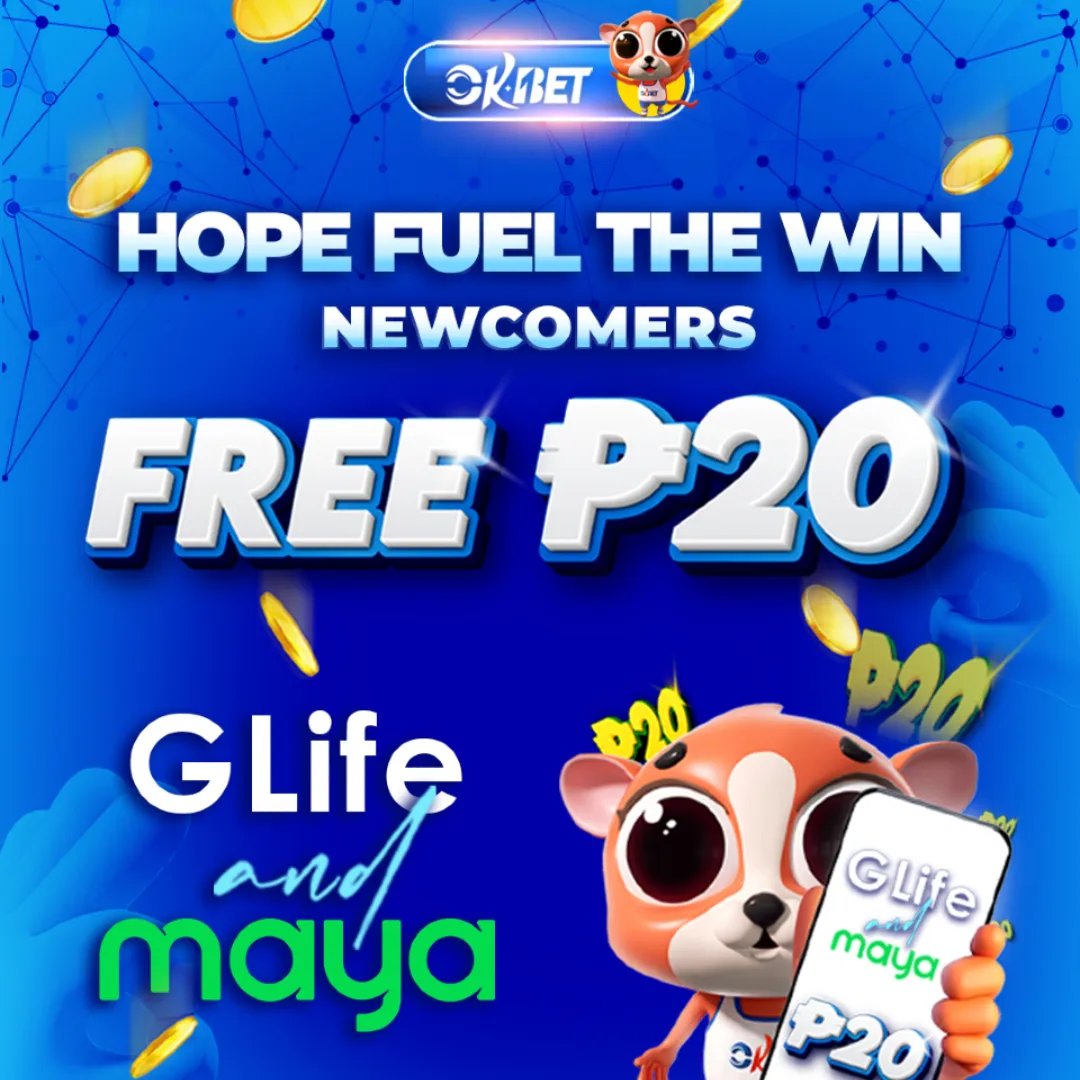 OKBet GLIFE & MAYA ₱20 Welcome Bonus for New Players - BetLab PH
